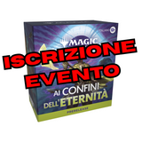 ISCRIZIONE EVENTO Prerelease Edge of Eternities MTG